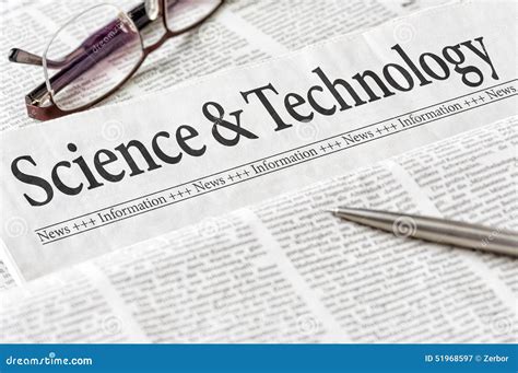 Newspaper With The Headline Science And Technology Stock Photo - Image: 51968597