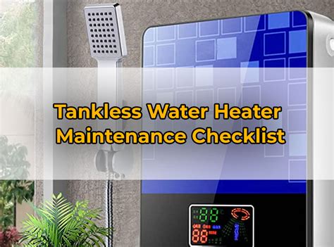 Tankless Water Heater Maintenance (Checklist) - PuNk PrOjEcT