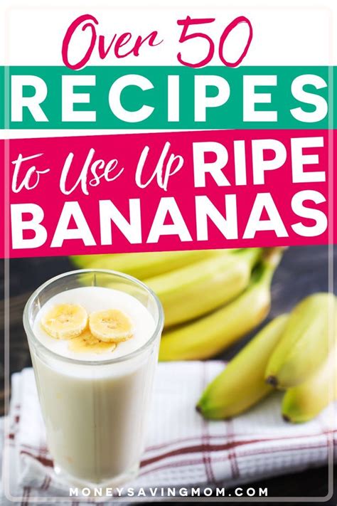 55 Ways to Use Up Ripe Bananas | Budget friendly recipes, Budget ...