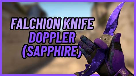 Falchion Knife Doppler (Sapphire) | CSGO Knife Showcase - YouTube