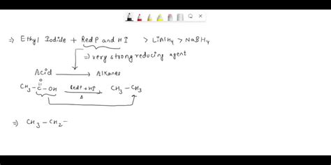 SOLVED: What is the major product formed when Ethyl iodide is treated with red phosphorus and ...