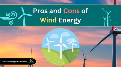 20 PROS and CONS Of Wind Energy