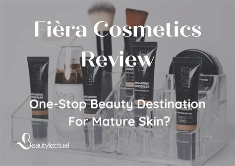 Fièra Cosmetics Reviews | One-Stop Solution For Mature Skin ...