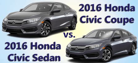 2016 Honda Civic Coupe vs. Sedan in Style and Driving Experience - O ...