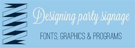 how to design your own party signage