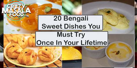 20 Bengali Sweet Dishes You Must Try Once In Your Lifetime - Crazy Masala Food