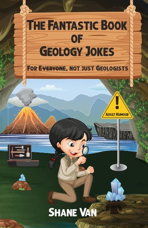 The Fantastic Book of Geology Jokes: For Everybody, Not Just Geologists (The Fantastic Joke ...