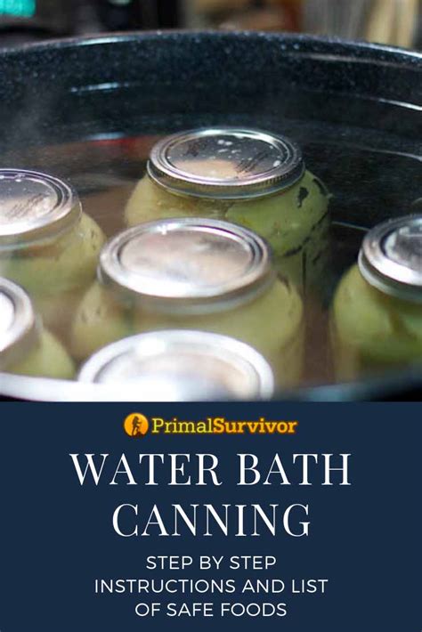 Water Bath Canning Instructions & Safety Tips