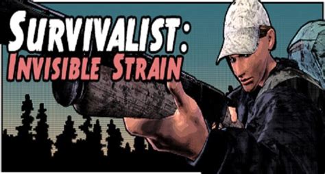 Survivalist Invisible Strain