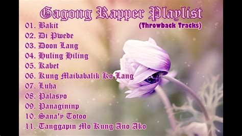 Gagong Rapper Playlist (Throwback Tracks) - YouTube