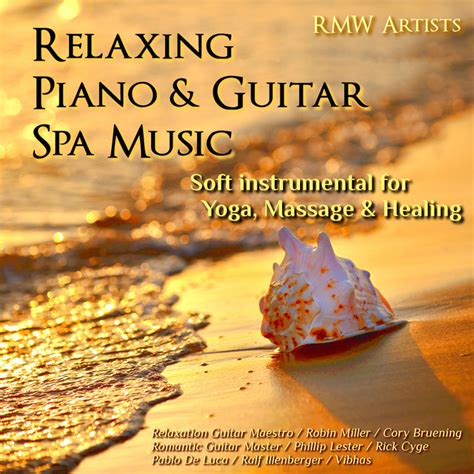 Relaxing Piano & Guitar Spa Music: Soft Instrumental for Yoga, Massage ...