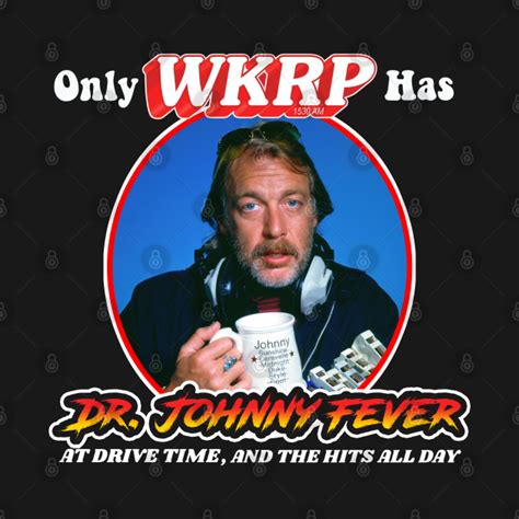 Only WKRP in Cincinnati has Dr Johnny Fever - Wkrp - T-Shirt | TeePublic