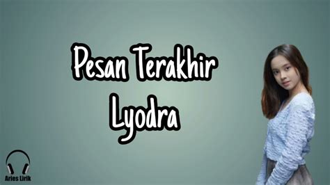 Lyodra - Pesan Terakhir (official lyrics) - YouTube