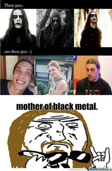 metal memes | Tumblr Music Humor, Music Memes, Black Metal, Metal Art ...