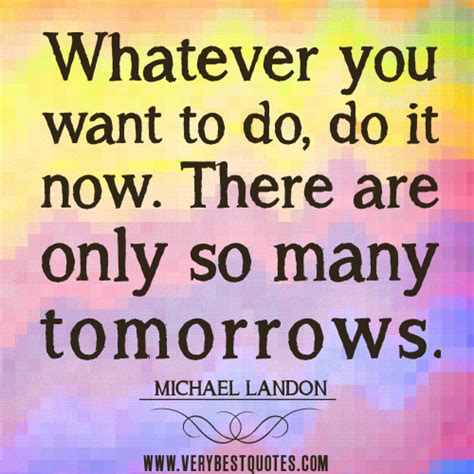 Do It Today Quotes. QuotesGram