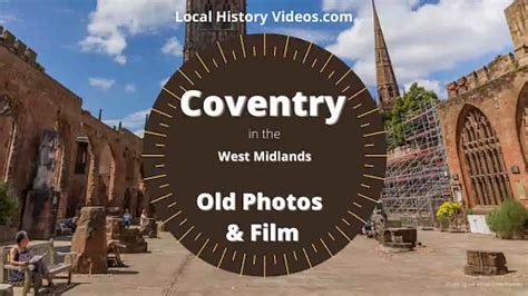 Coventry, West Midlands: History in Old IMages