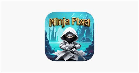 ‎Ninja Pixel Game on the App Store