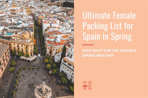 Ultimate Female Packing List for Spain in Spring • Her Packing List