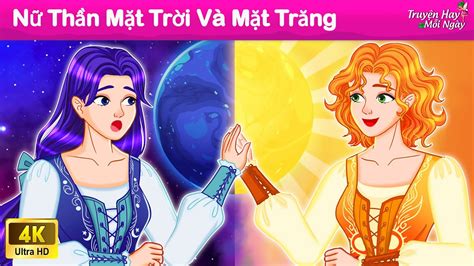 Nữ Thần Mặt Trời Và Mặt Trăng Truyện Cổ Tích Việt Nam | WOA – Truyện Hay Mỗi Ngày - Tonghopshare ...