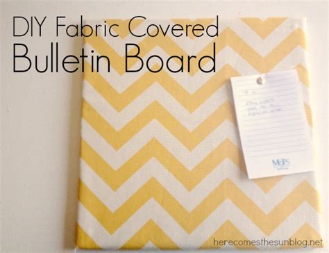 DIY Fabric Covered Bulletin Board | Here Comes The Sun