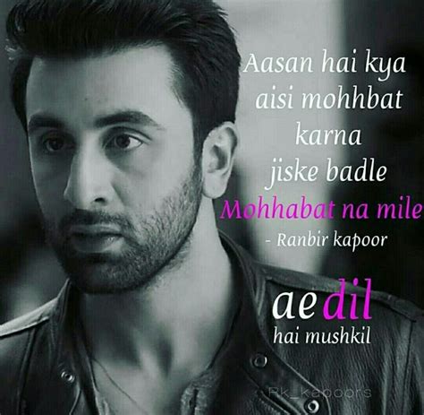 #ayE dil hai mushkil By Ranbir kapoor | Bollywood love quotes, Bollywood quotes, Ae dil hai mushkil