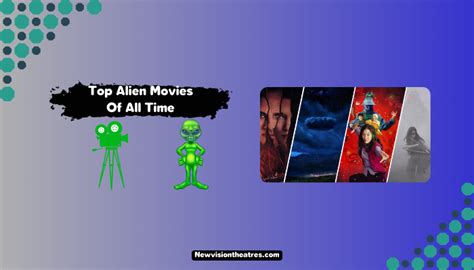 Top 10 Alien Movies of All Time - New Vision Theatres