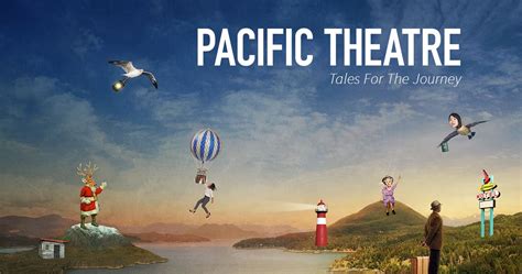 Homepage | Pacific Theatre Pacific Theatre