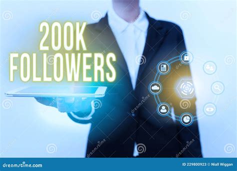 Conceptual Display 200K Followers. Business Approach Number of Individuals Who Follows Someone ...