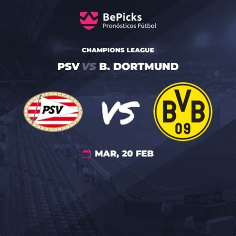 PSV vs B. Dortmund - Pronósticos, cuotas, previa y predicciones