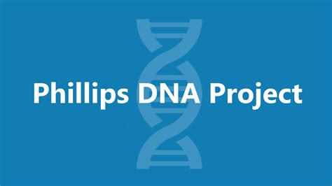 George Phillips - Phillips DNA Project