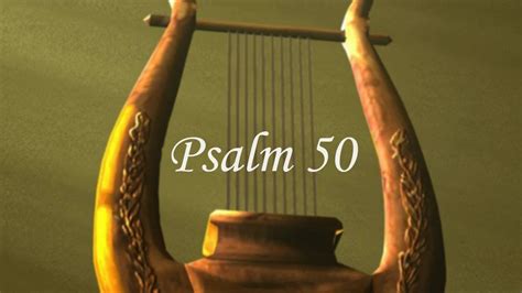 Second Coming Psalms ---- Psalm 50 - YouTube