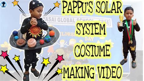 Pappu's solar system costume making video | fancy dress |DIY solar ...