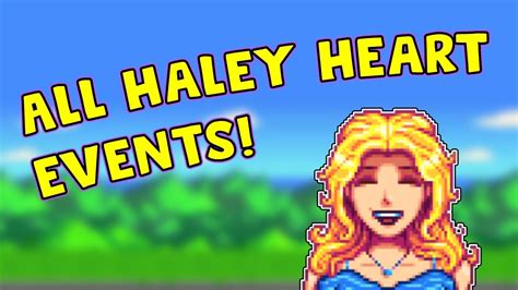 All Heart Events For Haley Stardew Valley! - YouTube