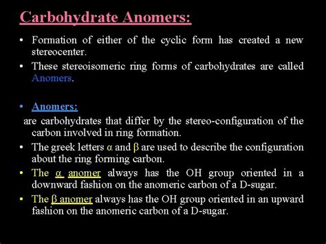 CARBOHYDRATES General Information Carbohydrates are the most abundant