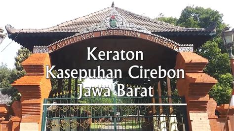 Keraton Kasepuhan Cirebon [Documentation] - YouTube