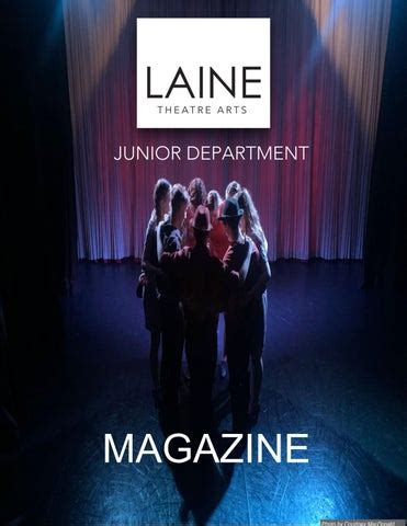 Laine Theatre Arts Junior Department Magazine summer 2022 by ...