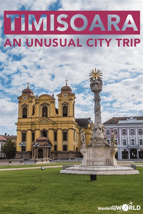 An unusual city trip: what to do in Timisoara - Wandering the World