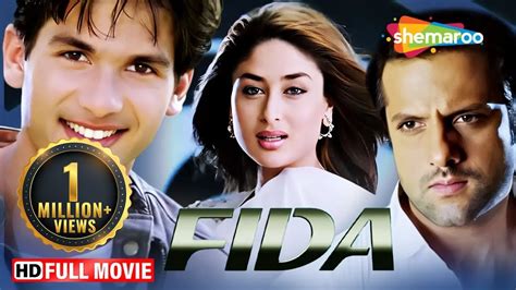 Fida Full Movie in HD | Shahid Kapoor | Fardeen Khan| Kareena Kapoor ...