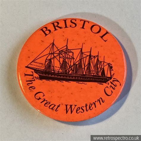 Bristol The Great Western City Badge - RetroSpectro