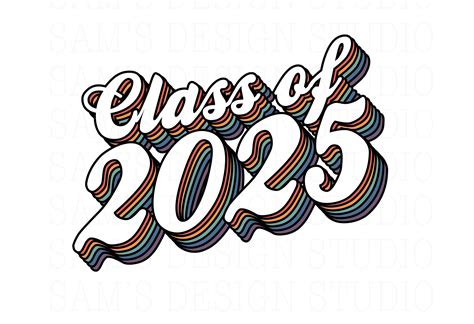 Class of 2025 PNG , 2025 Sublimation Designs Downloads , 2025 Sublimation Downloads , Retro 2025 ...