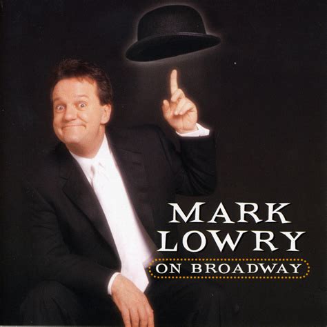 Mark Lowry - Mark Lowry On Broadway | iHeart