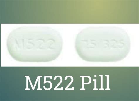 M522 Pill: Basic, Side Effects, Addiction - Public Health