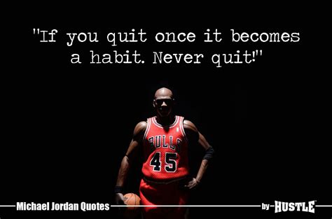 If You Quit Once It Becomes A Habit Never Quit Michael - 1500x992 ...