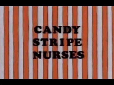 CANDY STRIPE NURSES opening credits (#28) - YouTube