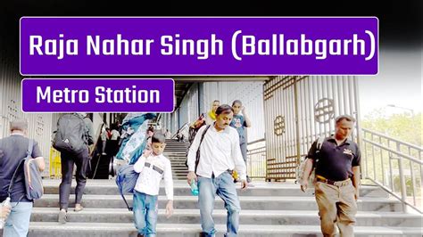 Raja Nahar Singh Ballabgarh Metro Station || Violet Line Delhi Metro - YouTube