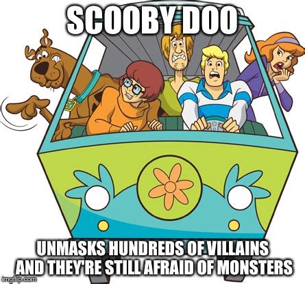 Scooby Doo Meme - Imgflip