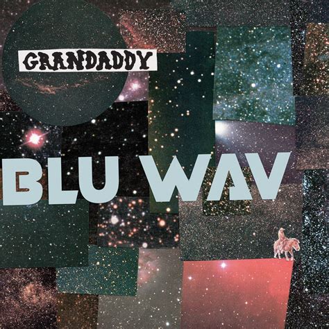 Grandaddy: Blue Wav Review - soft reboot | Indie | The Line of Best Fit