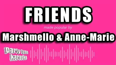 Marshmello & Anne-Marie - FRIENDS (Karaoke Version) - YouTube