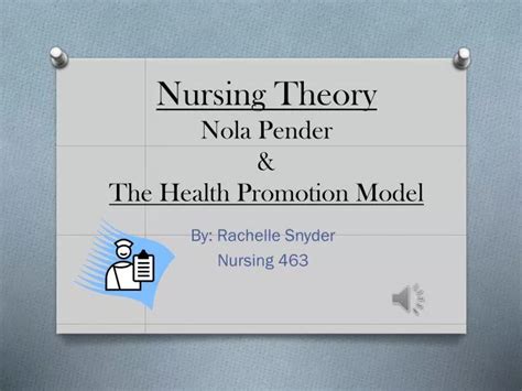 PPT - Nursing Theory Nola Pender & The Health Promotion Model ...