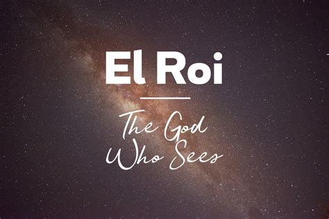 El Roi: The God Who Sees – Sabbath Thoughts